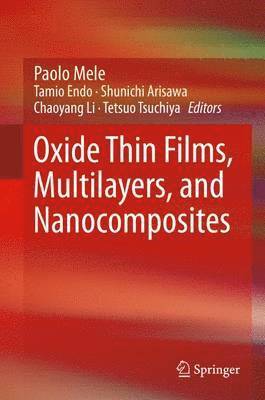 Oxide Thin Films, Multilayers, and Nanocomposites 1