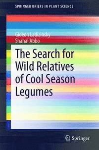 bokomslag The Search for Wild Relatives of Cool Season Legumes