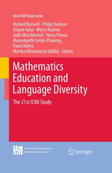 Richard Barwell, Philip Clarkson, Anjum Halai, Mercy Kazima, Judit Moschkovich, Núria Planas, Mamokgethi Setati-Phakeng, Paola Valero, Martha Villavicencio Ubillús - Mathematics Education and Language Diversity, Inbunden