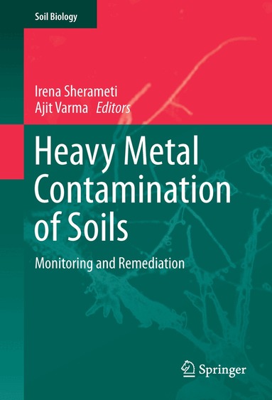 Irena Sherameti, Ajit Varma - Heavy Metal Contamination of Soils, Inbunden