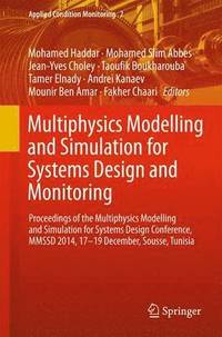 bokomslag Multiphysics Modelling and Simulation for Systems Design and Monitoring
