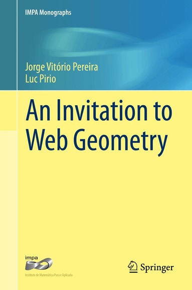 Jorge Vitório Pereira, Luc Pirio - Invitation to Web Geometry, Inbunden