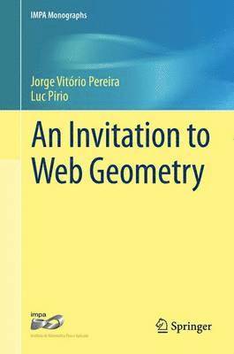 Jorge Vitório Pereira, Luc Pirio, Jorge Pereira - Invitation to Web Geometry, Inbunden