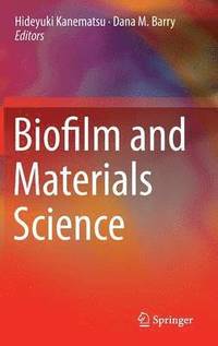 bokomslag Biofilm and Materials Science