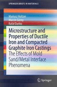bokomslag Microstructure and Properties of Ductile Iron and Compacted Graphite Iron Castings