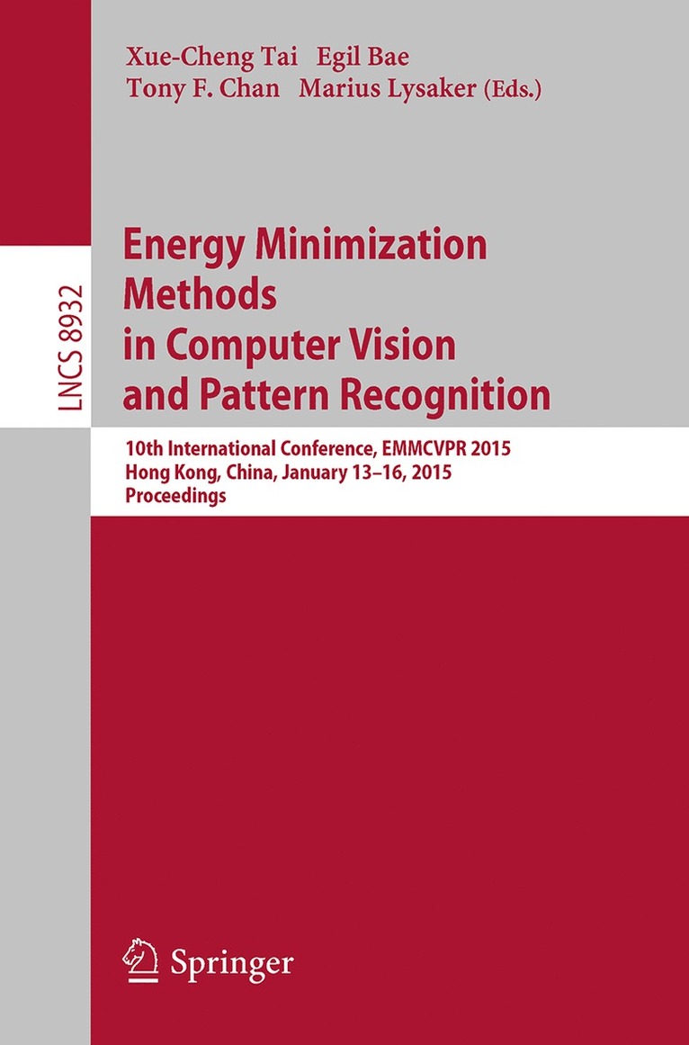 Xue-Cheng Tai, Egil Bae, Tony F. Chan, Marius Lysaker - Energy Minimization Methods in Computer Vision and Pattern Recognition, Häftad