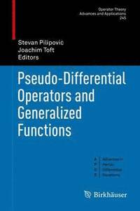 bokomslag Pseudo-Differential Operators and Generalized Functions