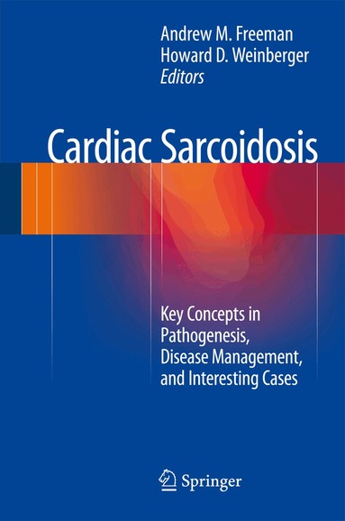 Andrew M. Freeman, Howard D. Weinberger - Cardiac Sarcoidosis, Inbunden