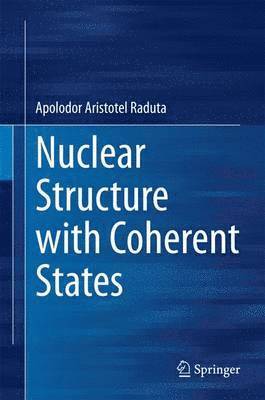 bokomslag Nuclear Structure with Coherent States