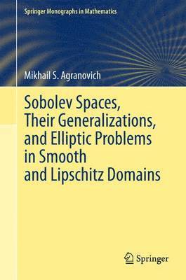 Sobolev Spaces, Their Generalizations and Elliptic Problems in Smooth and Lipschitz Domains 1