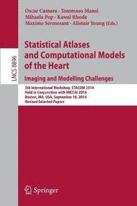bokomslag Statistical Atlases and Computational Models of the Heart: Imaging and Modelling Challenges