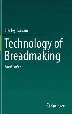 Stanley Cauvain - Technology of Breadmaking, Inbunden