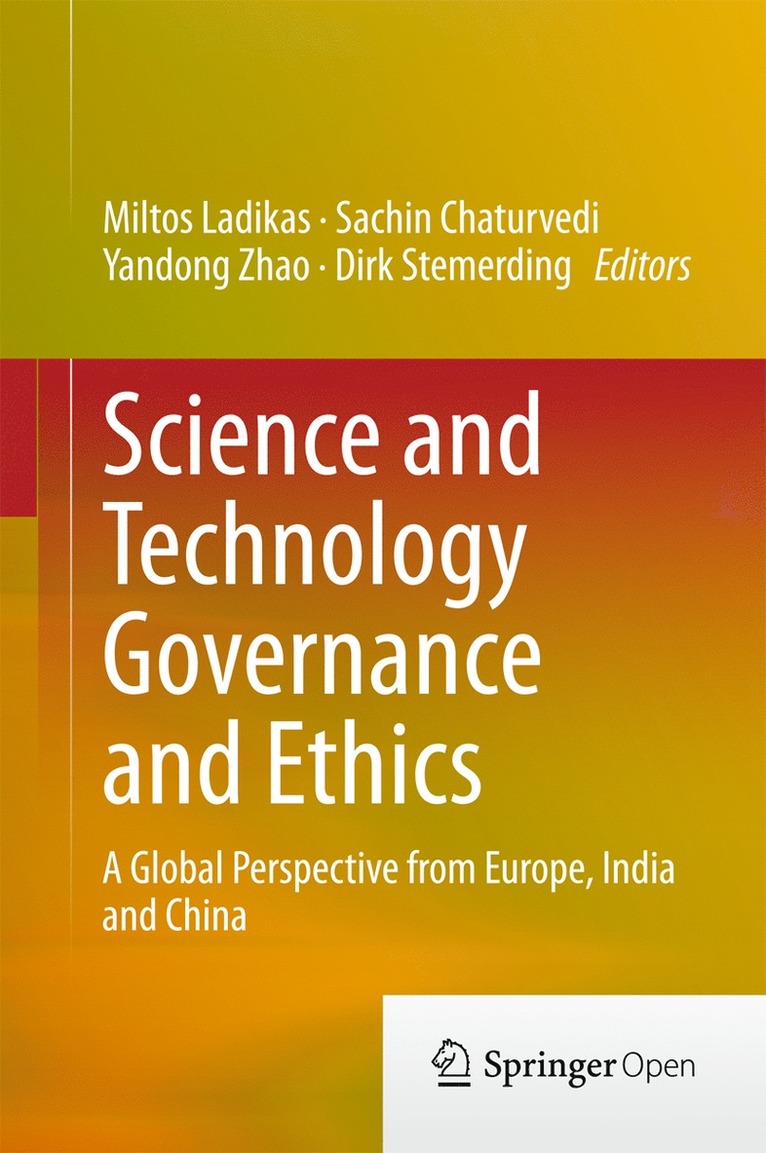 Miltos Ladikas, Sachin Chaturvedi, Yandong Zhao, Dirk Stemerding - Science and Technology Governance and Ethics, Inbunden