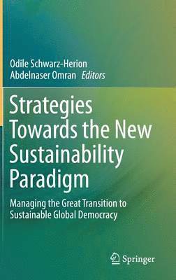 Strategies Towards the New Sustainability Paradigm
