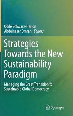 Strategies Towards the New Sustainability Paradigm 1