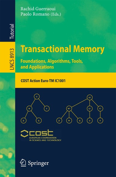 Rachid Guerraoui, Paolo Romano - Transactional Memory. Foundations, Algorithms, Tools, and Applications, Häftad