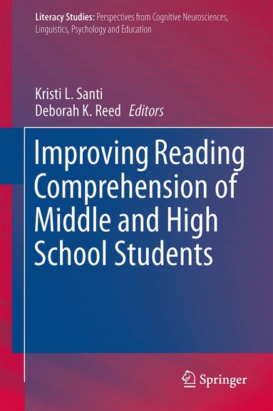 Kristi L. Santi, Deborah K. Reed - Improving Reading Comprehension of Middle and High School Students, Inbunden