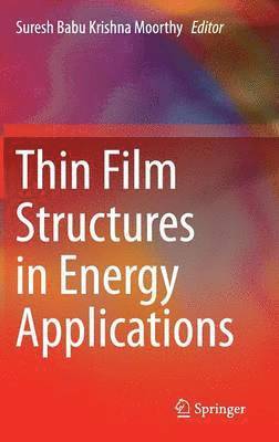 bokomslag Thin Film Structures in Energy Applications