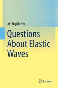 bokomslag Questions About Elastic Waves