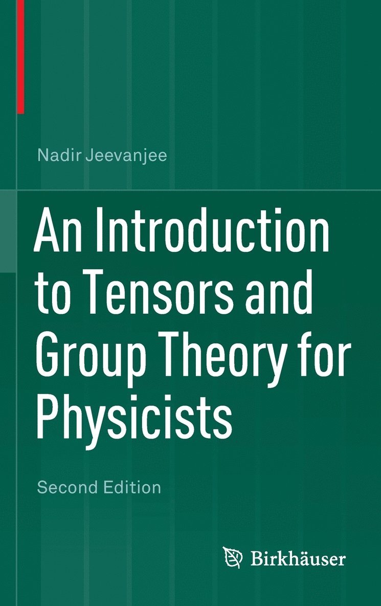 An Introduction to Tensors and Group Theory for Physicists 1