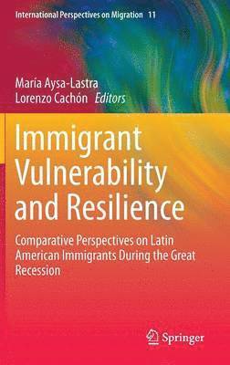 bokomslag Immigrant Vulnerability and Resilience