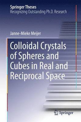 Colloidal Crystals of Spheres and Cubes in Real and Reciprocal Space 1