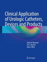 bokomslag Clinical Application of Urologic Catheters, Devices and Products