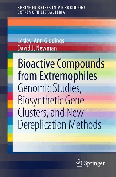 Lesley-Ann Giddings, David J. Newman - Bioactive Compounds from Extremophiles, Häftad
