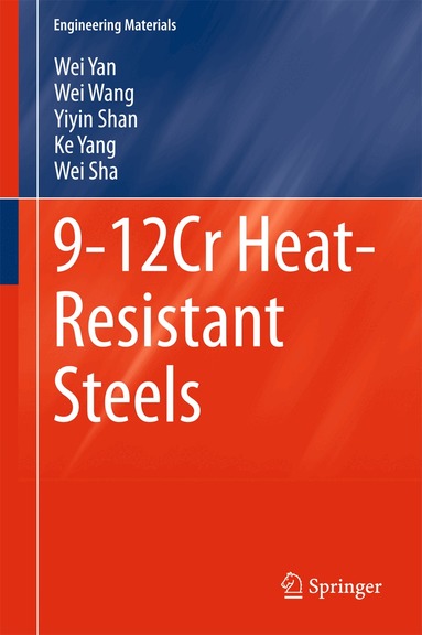 Wei Yan, Wei Wang, Yiyin Shan, Ke Yang, Wei Sha - 9-12Cr Heat-Resistant Steels, Inbunden