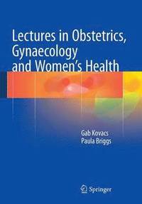 bokomslag Lectures in Obstetrics, Gynaecology and Women's Health