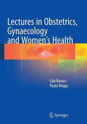 bokomslag Lectures in Obstetrics, Gynaecology and Womens Health