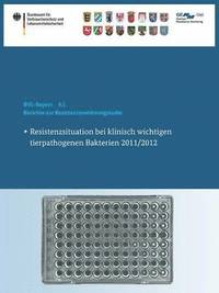 bokomslag Berichte zur Resistenzmonitoringstudie 2011/2012