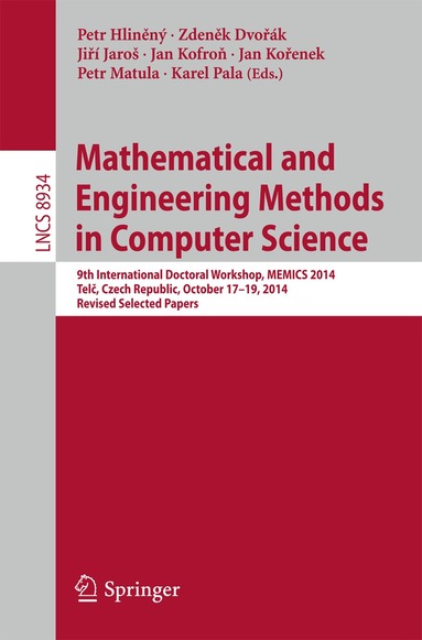 Petr Hliněný, Zdeněk Dvořák, Jiří Jaroš, Jan Kofroň, Jan Kořenek, Petr Matula, Karel Pala - Mathematical and Engineering Methods in Computer Science, Häftad
