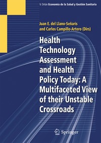 bokomslag Health Technology Assessment and Health Policy Today: A Multifaceted View of their Unstable Crossroads