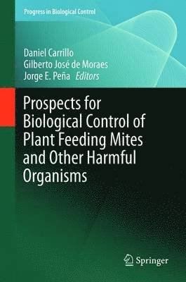 Prospects for Biological Control of Plant Feeding Mites and Other Harmful Organisms 1