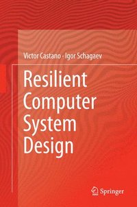 bokomslag Resilient Computer System Design