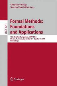bokomslag Formal Methods: Foundations and Applications