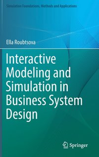 bokomslag Interactive Modeling and Simulation in Business System Design
