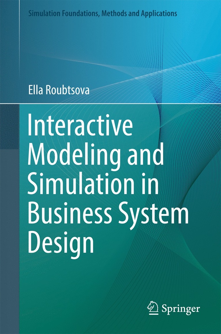 Interactive Modeling and Simulation in Business System Design