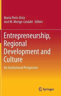 Entrepreneurship, Regional Development and Culture 1