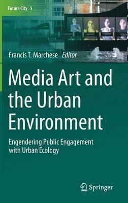 Media Art and the Urban Environment 1