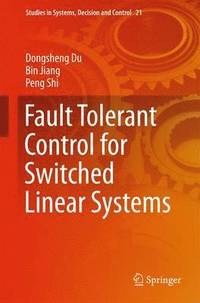 bokomslag Fault Tolerant Control for Switched Linear Systems