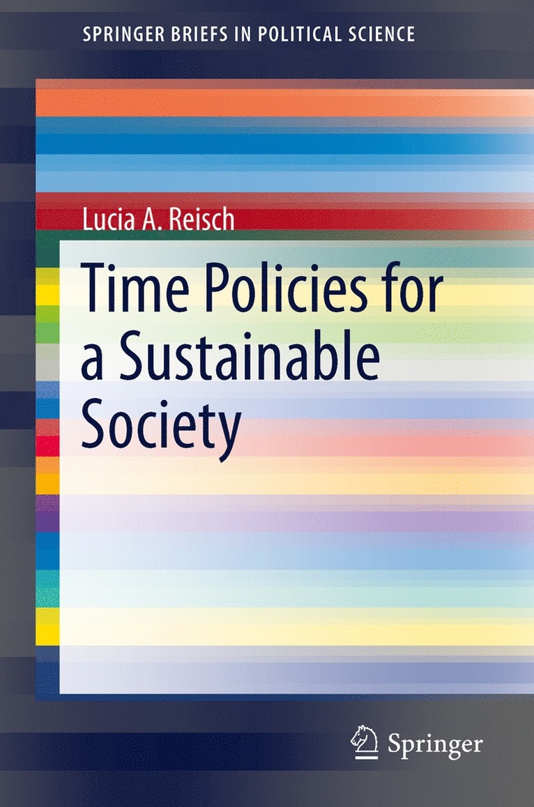 Lucia A. Reisch - Time Policies for a Sustainable Society, Häftad