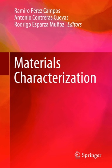 Ramiro Pérez Campos, Antonio Contreras Cuevas, Rodrigo Esparza Muñoz - Materials Characterization, Inbunden