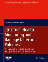 bokomslag Structural Health Monitoring and Damage Detection, Volume 7