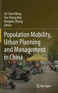 bokomslag Population Mobility, Urban Planning and Management in China