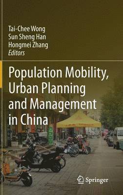 Population Mobility, Urban Planning and Management in China 1