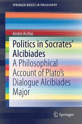 bokomslag Politics in Socrates' Alcibiades