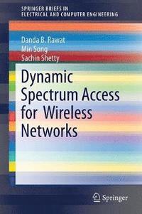 bokomslag Dynamic Spectrum Access for Wireless Networks