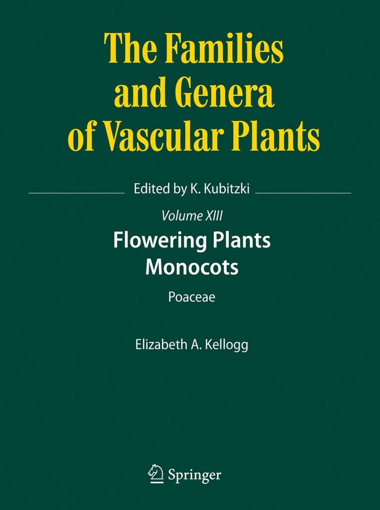 Elizabeth A. Kellogg - Flowering Plants. Monocots, Inbunden